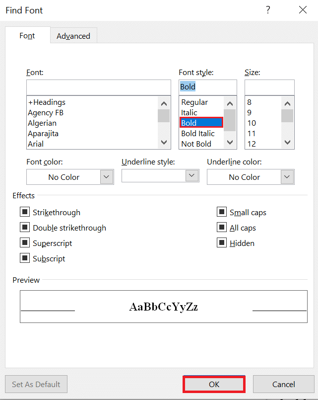 select Bold and click OK. How to Find the Next Instance of Text Formatted in Bold