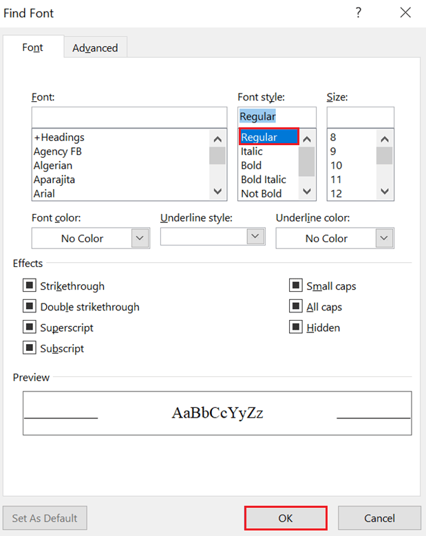 Select Regular in the Font Style area. How to Find the Next Instance of Text Formatted in Bold