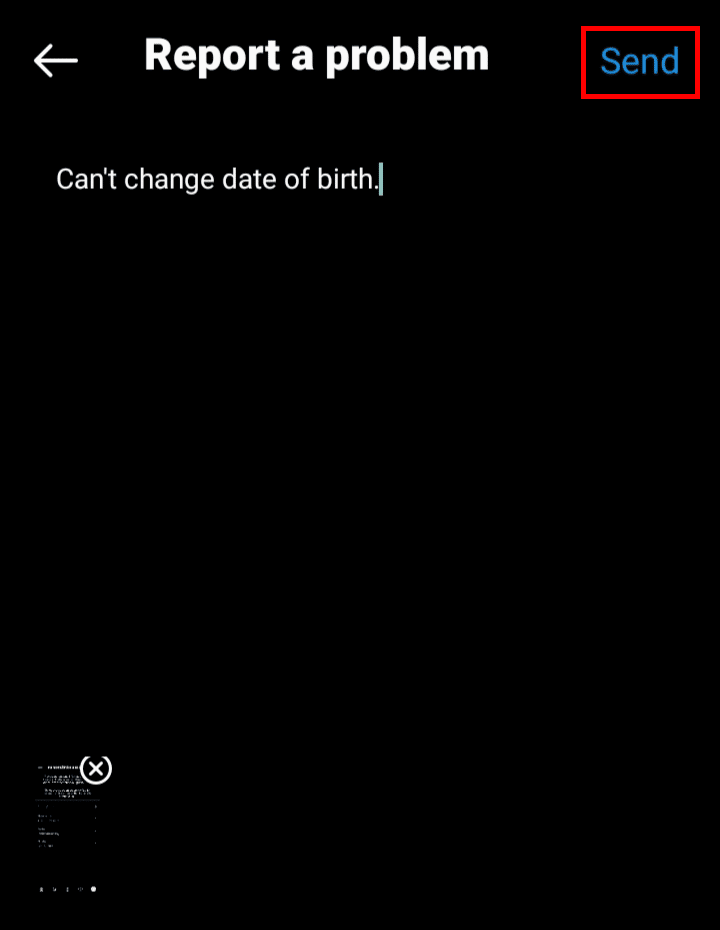 Explain your problem in brief and tap on the Send option.
