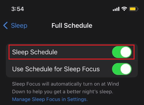Turn off the toggle for the Sleep Schedule option