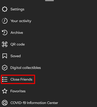  From the menu, choose Close Friends | How to Tell If Someone Removed You on Instagram