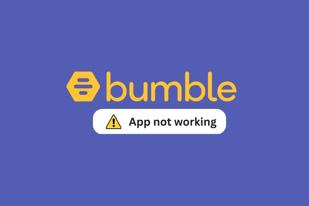 12 Ways to Fix Bumble App Not Working