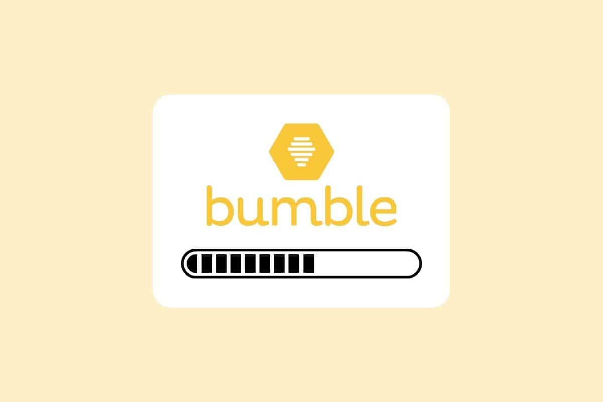 10 Ways to Fix Bumble Stuck on Loading Screen