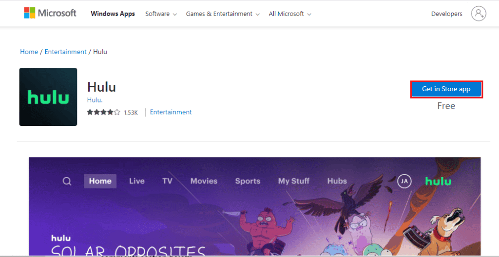 Click on Get in Store app. 7 Quick Ways to Fix Hulu Chromecast Not Working