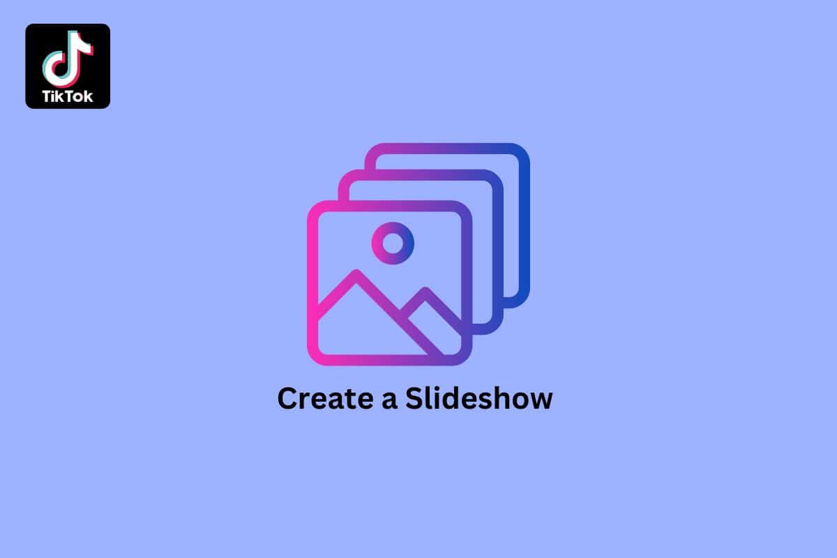 How to Make a Slideshow on TikTok