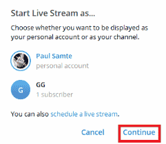 Click on Continue. How to Go Live on Telegram