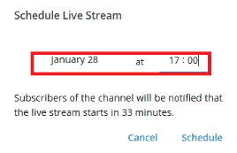 enter the date as well as the time for the live stream
