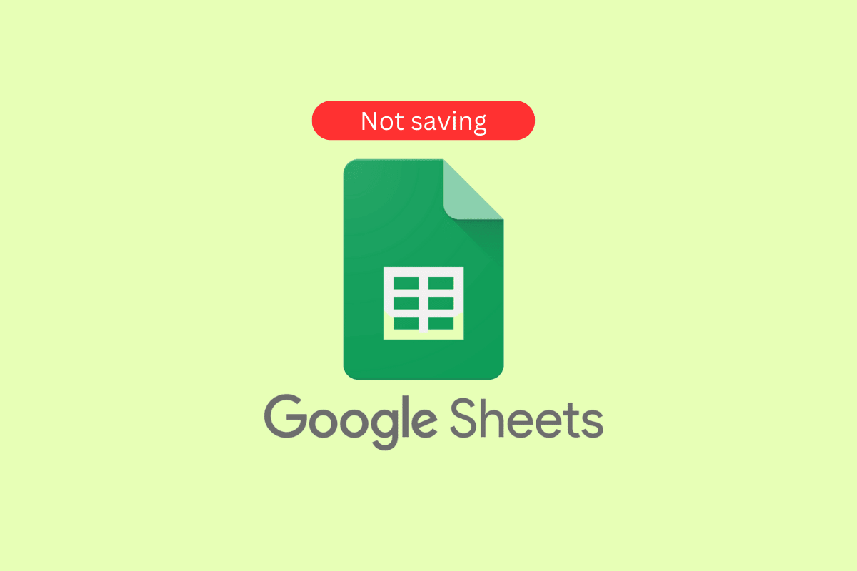 Fix Google Sheets is Not Saving