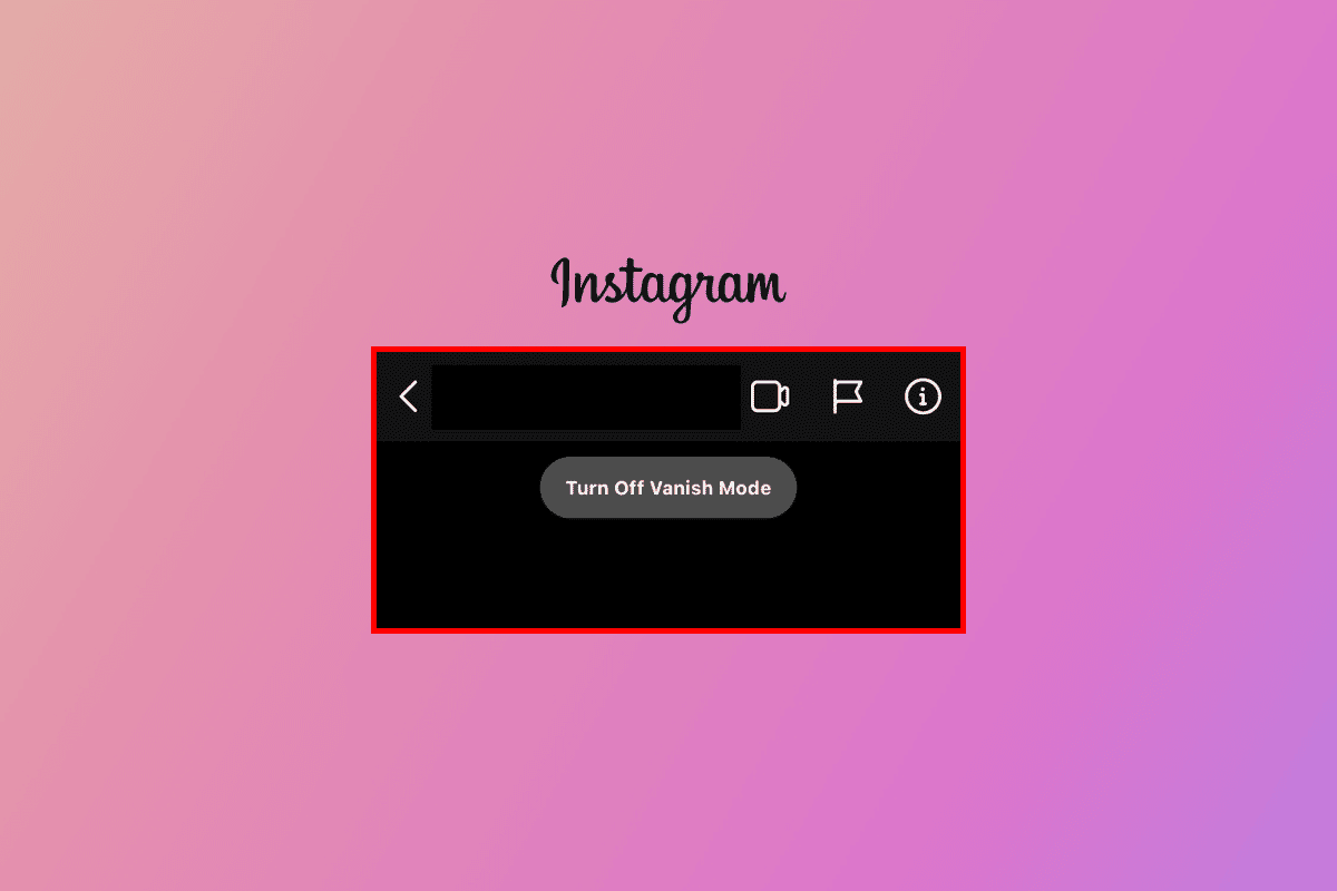 How to Turn Off Vanish Mode on Instagram