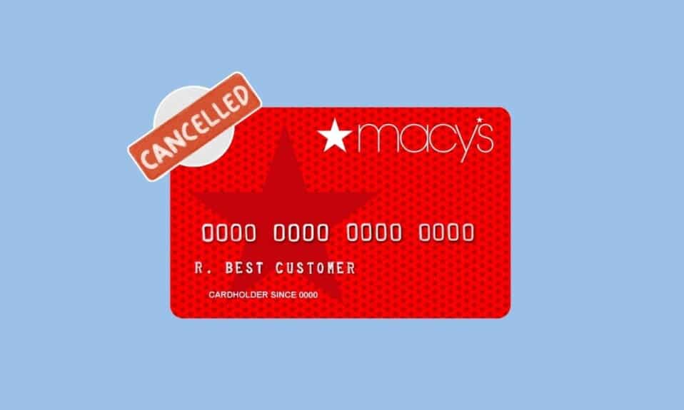 How to Cancel Macy’s Credit Card