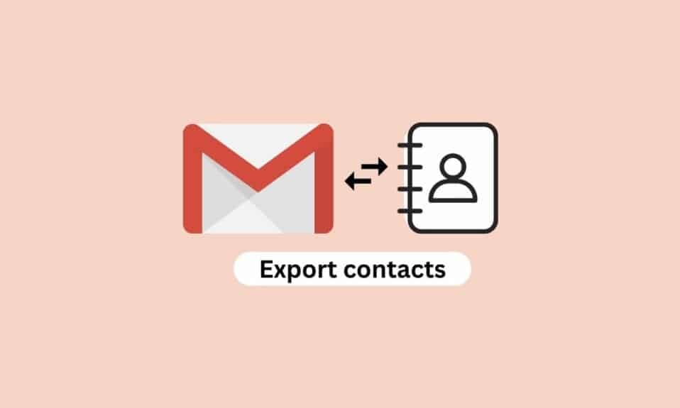 How to Export Contacts from Gmail