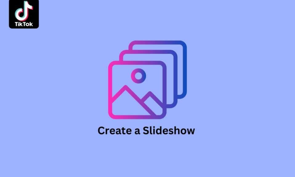 How to Make a Slideshow on TikTok