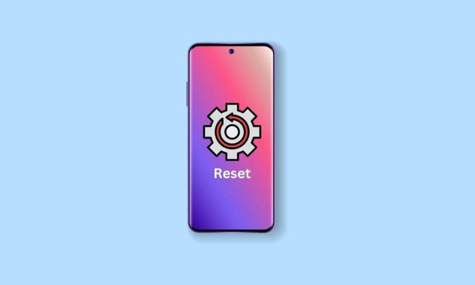 How to Reset Samsung Phone without Password