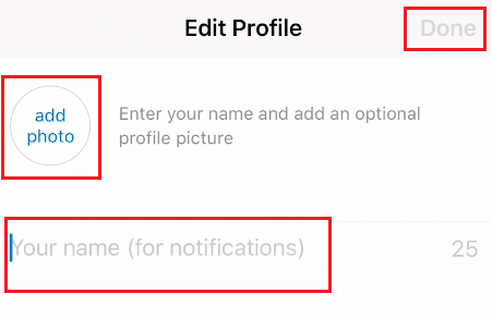 Enter your Name, Add your Profile Photo, and tap on Done