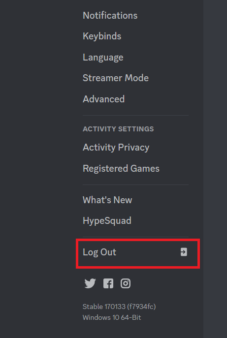 click on Log Out. 9 Ways to Fix BetterDiscord Not Working