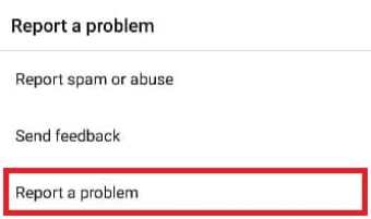 tap on Report a problem