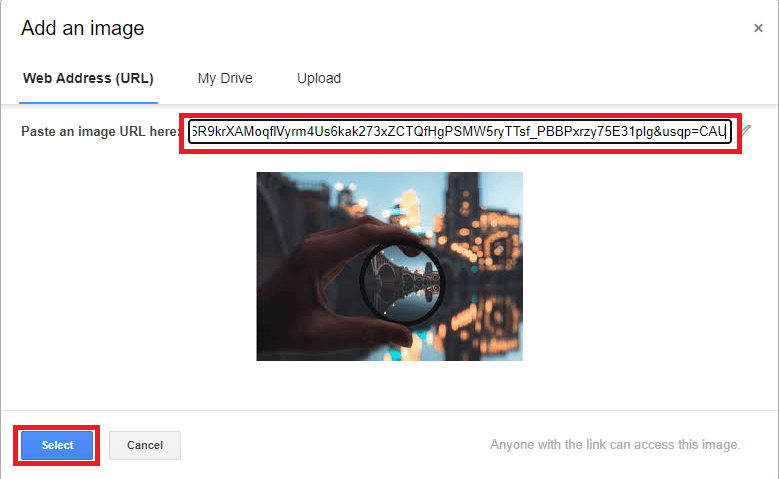 Copy the image URL and paste it in the Paste an image URL here option, and Click on the Select option