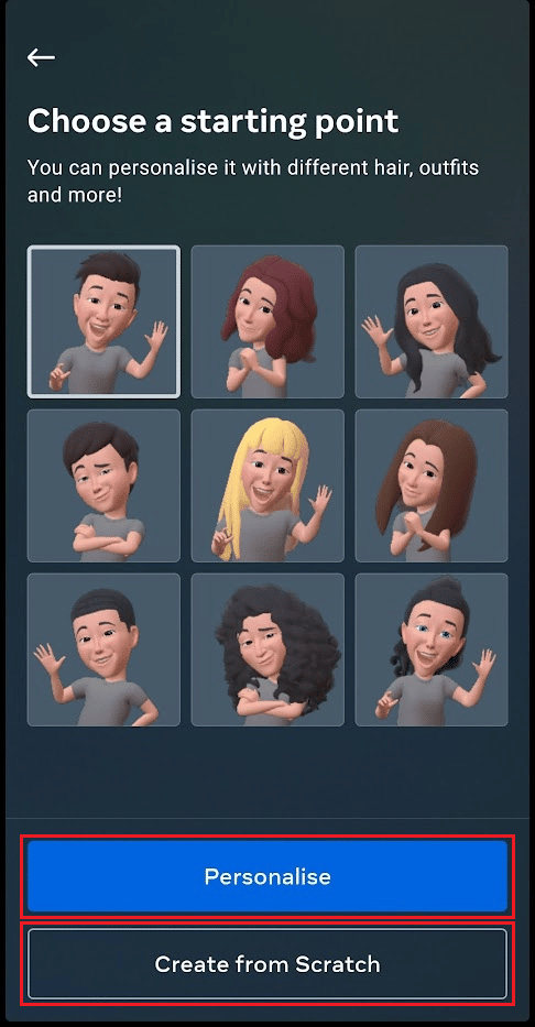 Tap on Personalise to modify the existing avatar OR tap on Create from Scratch to make your avatar from the start