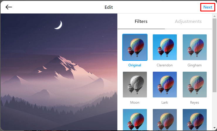 Apply Instagram’s inbuilt filters or use editing tools to correct your photos, and then click on the Next option.