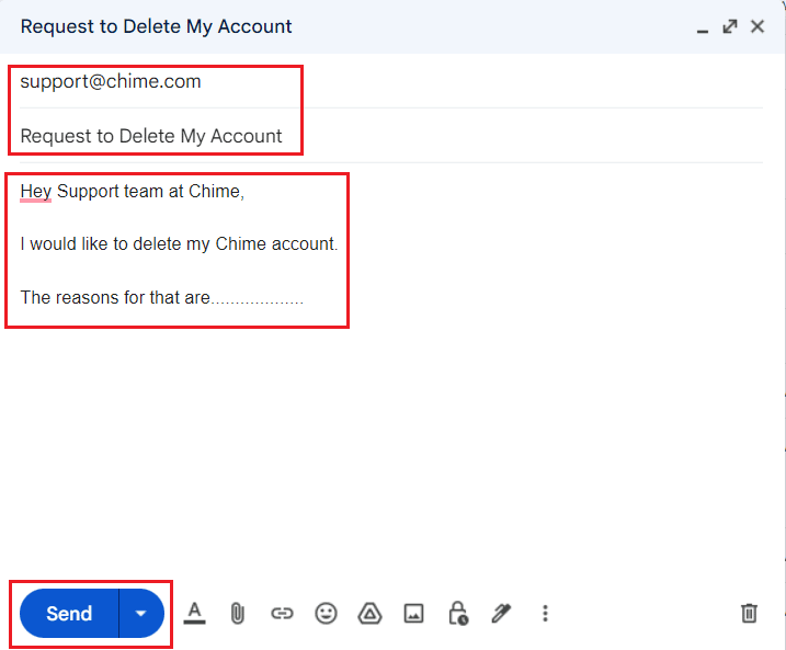 email account - Compose - support@chime.com - Request to Delete My Account - request & reasons - Send | close Chime account 