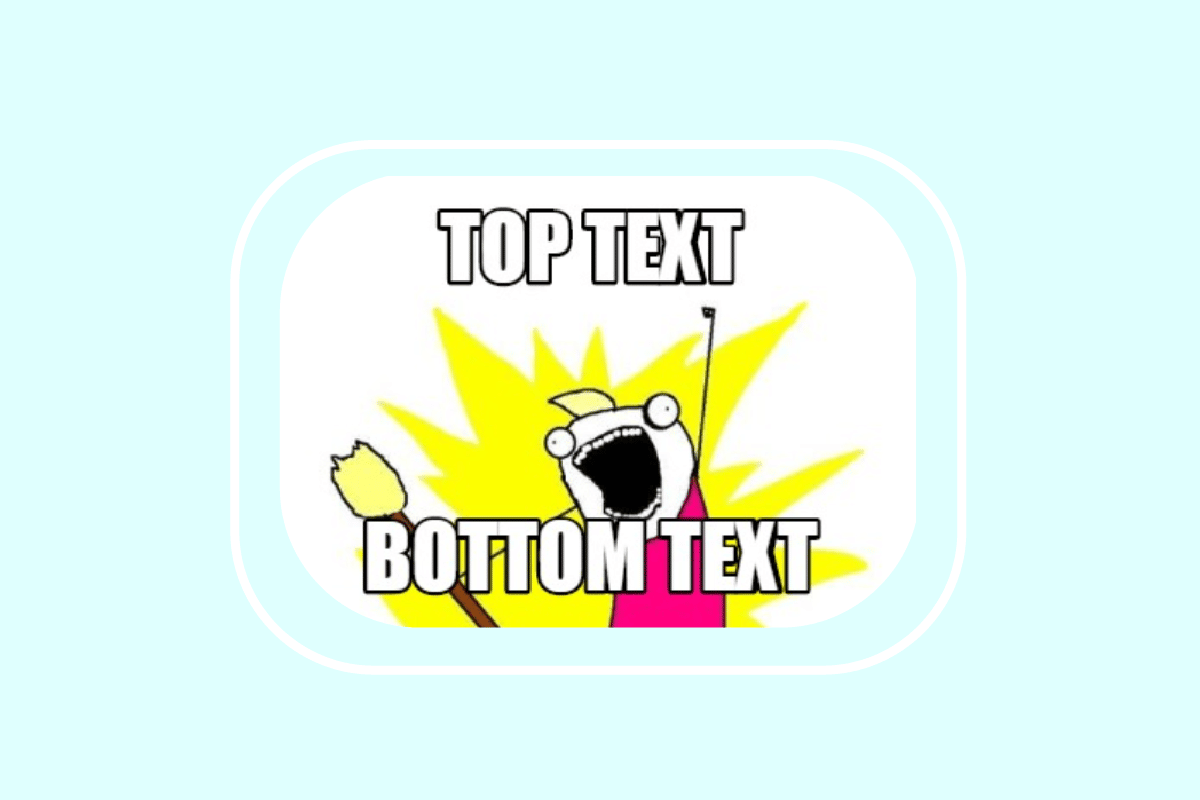 What is Top Text Bottom Text Meme Generator