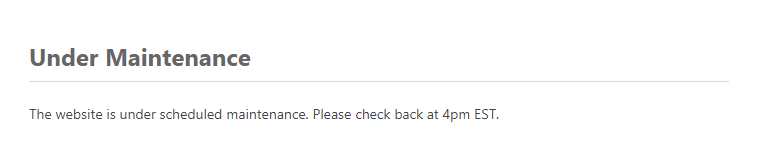 Under Maintenance message