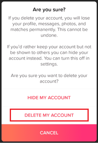 Tap on DELETE MY ACCOUNT. 9 Ways to Fix Tinder Something Went Wrong 40036 Error