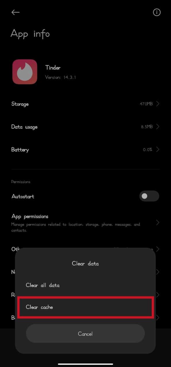 Tap on Clear cache. Fix Tinder Pictures Not Loading Error