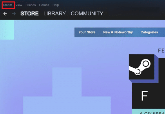 Click on Steam. 8 Ways to Fix Steam Store Buttons Not Working