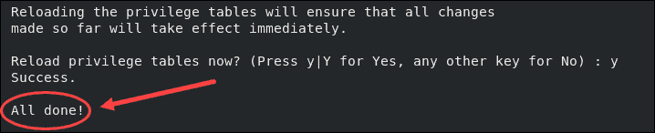 Output displaying you have successfully secured the MySQL database.
