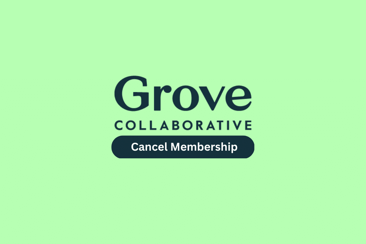 How to Cancel Grove Membership