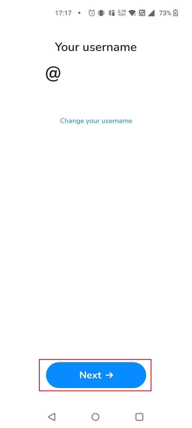 Tap on Next to confirm your username