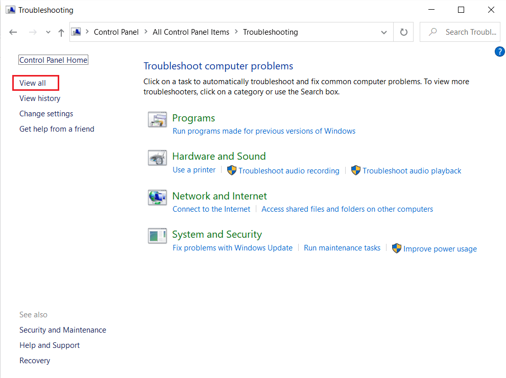 click on View all option in the left pane of Troubleshooting menu in the Control Panel. 