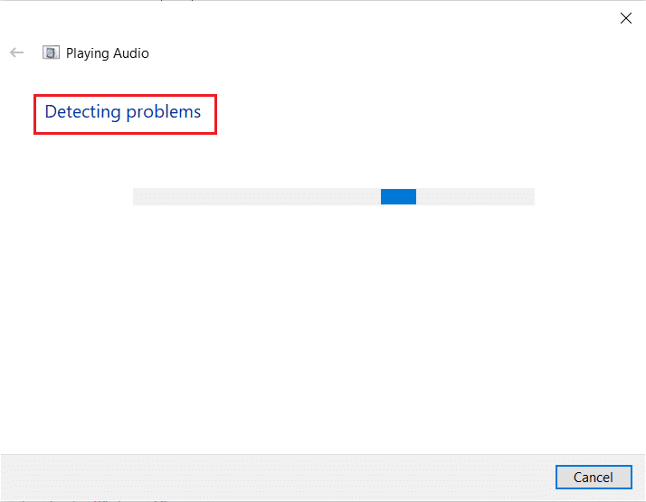 detecting problems by Playing Audio troubleshooter. 