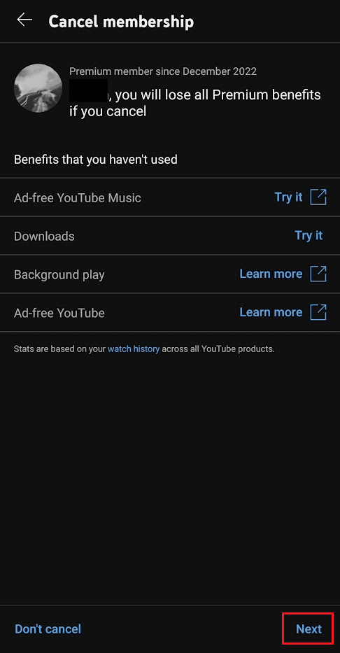 Tap on Next to proceed with the cancellation