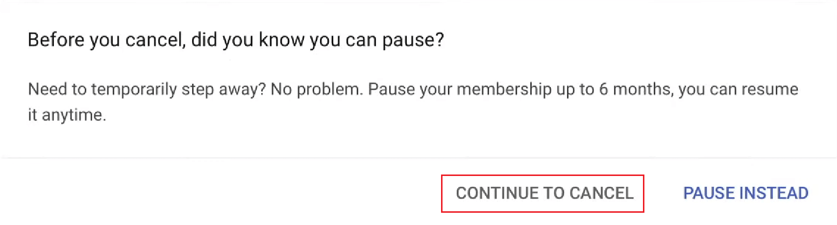 click on CONTINUE TO CANCEL from the popup