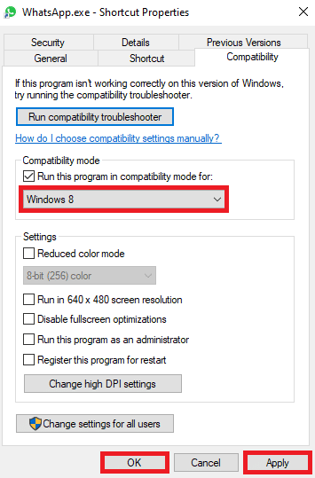 Select the operating system and click Apply and then OK to fix the WhatsApp desktop not working issue
