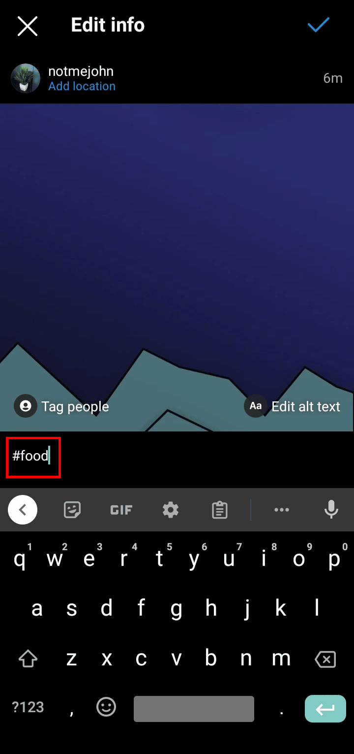 Erase the hashtag and type some captions about your post | How to Unfollow Hashtags on Instagram