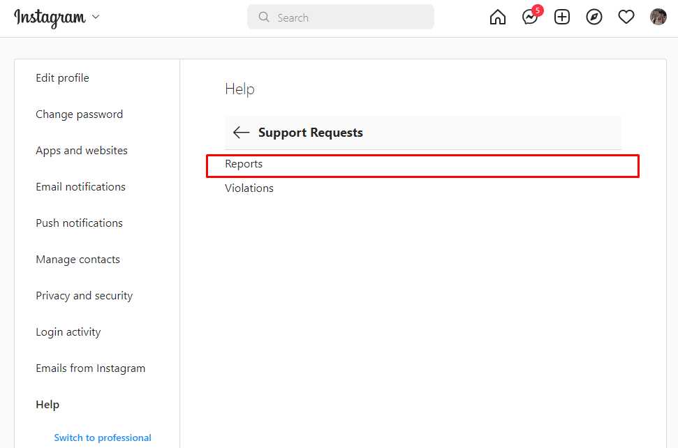 Click on Reports. How Verify if accidentally reported someone on Instagram