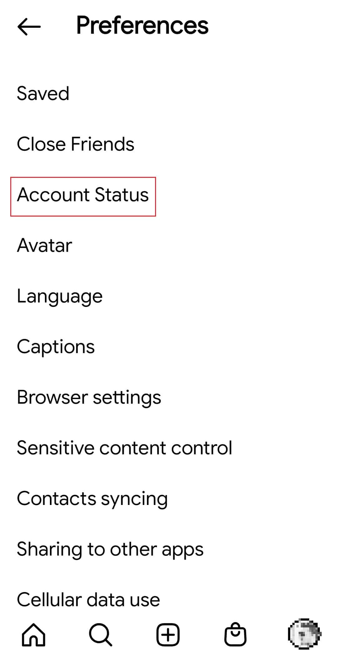 tap on Account Status in Instagram Preferences. How to Unreport a Post on Instagram