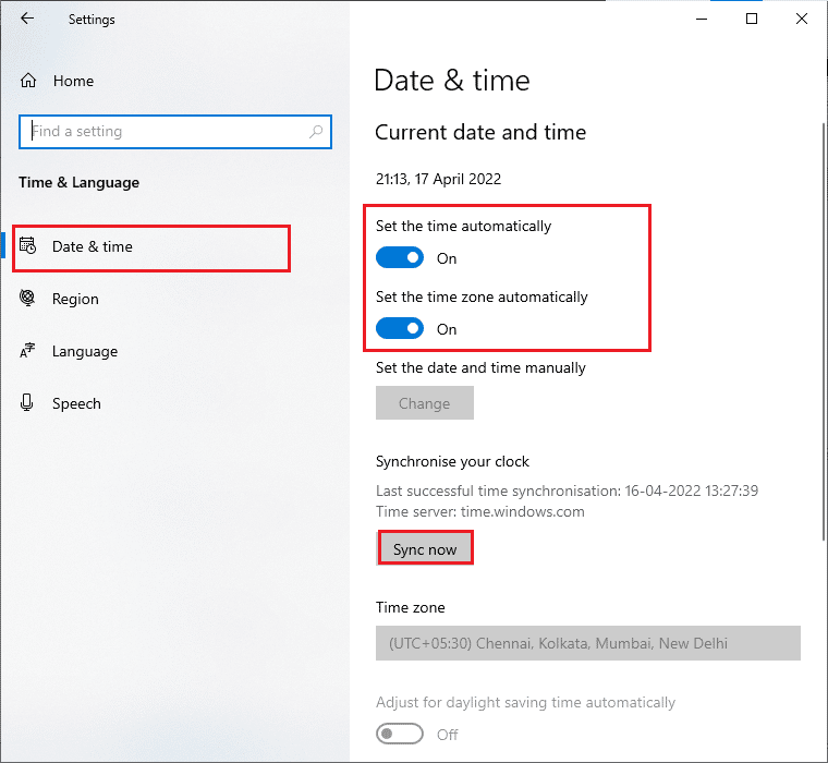 make sure Set the time automatically and Set the time zone automatically options are toggled on