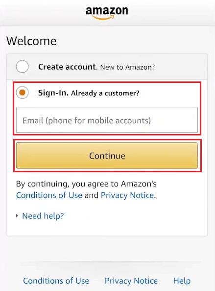 Select the Sign-In option and enter your Amazon registered Email or mobile number - tap on Continue