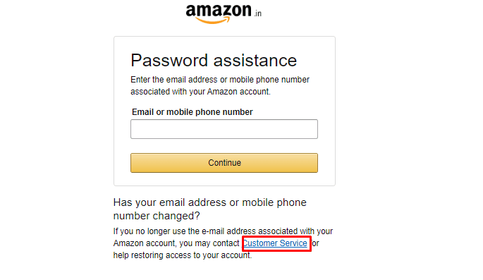 Under the Password assistance section, click on the Customer Service hyperlink option