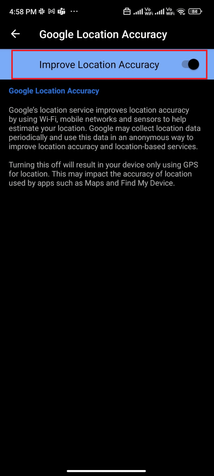 toggle on Improve Location Accuracy option