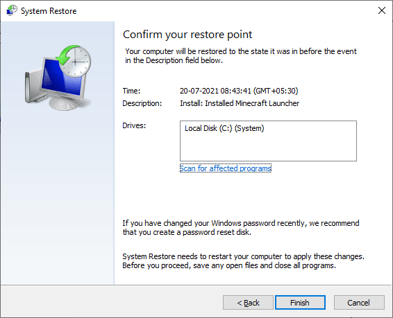 confirm the restore point by clicking on the Finish button. Fix vds provider Error Code 490 01010004 in Windows 10