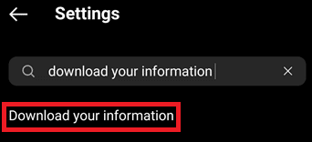 Search for Download your information and tap on the appropriate option