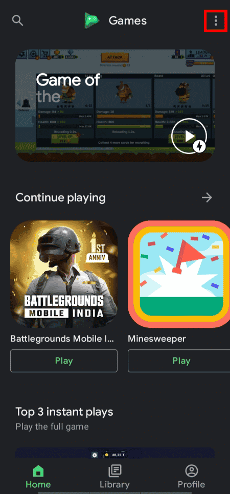 Tap on the three dots icon on the top-right corner of the home screen