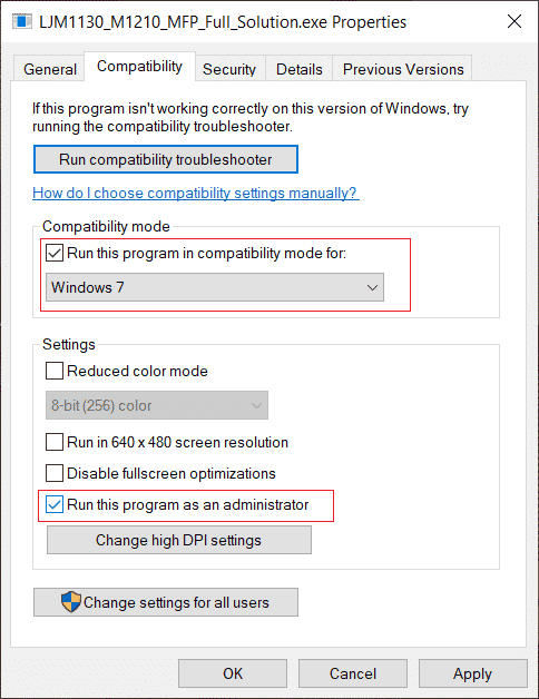Run this program in Compatibility mode and Run this program as an administrator