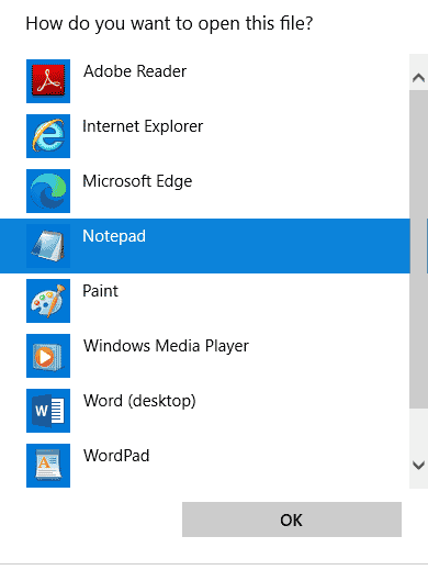 select the Notepad option from the list and click on OK. Fix League of Legends Error 004 in Windows 10