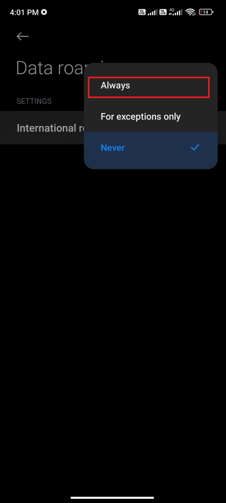 Then, tap the box next to International roaming and set the option to Always